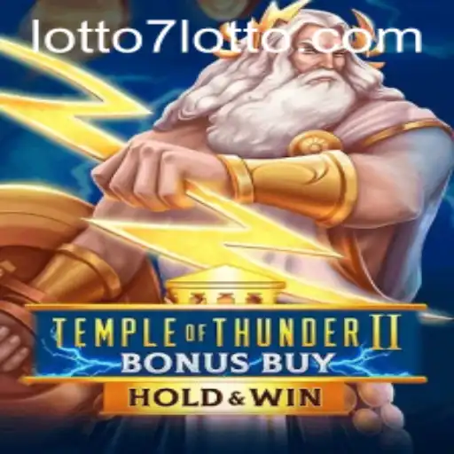 Temple of Thunder II Bonus Buy and Lotto7: A Thrilling Gaming Experience